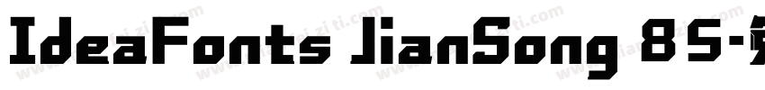 IdeaFonts JianSong 85字体转换